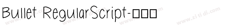 Bullet RegularScript字体转换